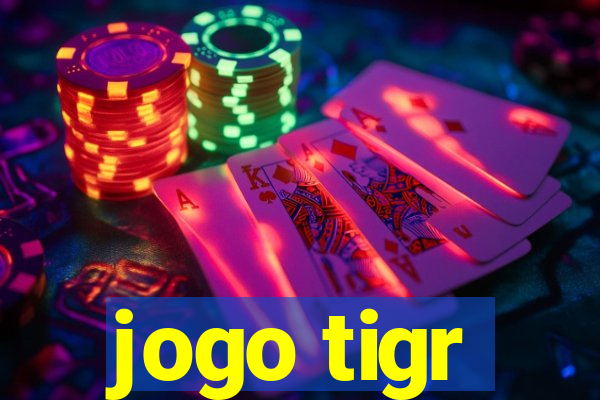 jogo tigr